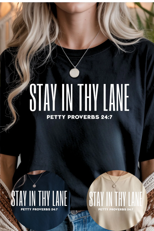 Stay In Thy Lane Graphic Tee