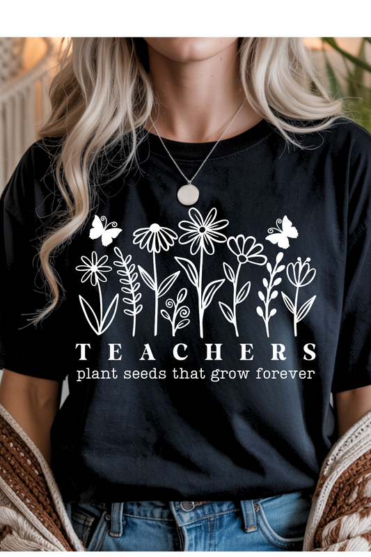 (8-3-26)Teachers Plant Seeds Graphic Tee