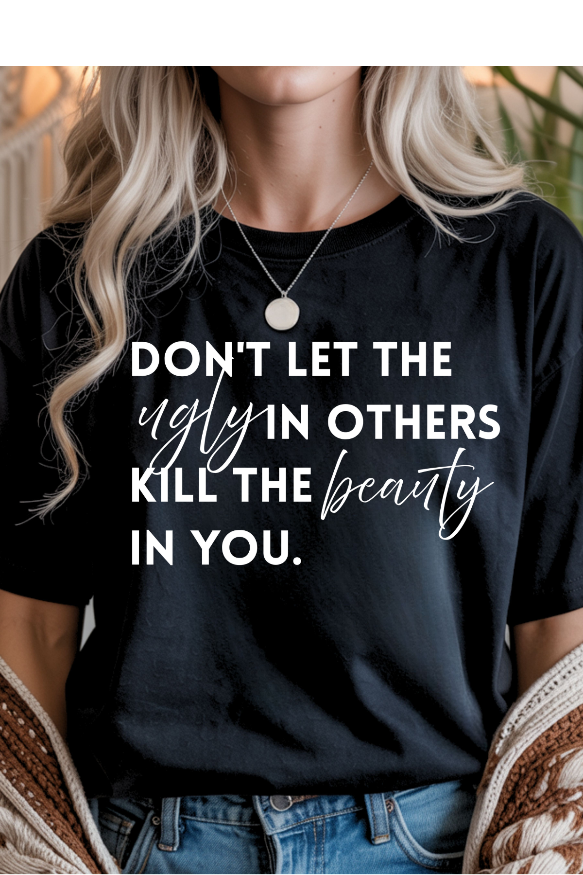 (8-17-26)Don't Let The Ugly Graphic Tee