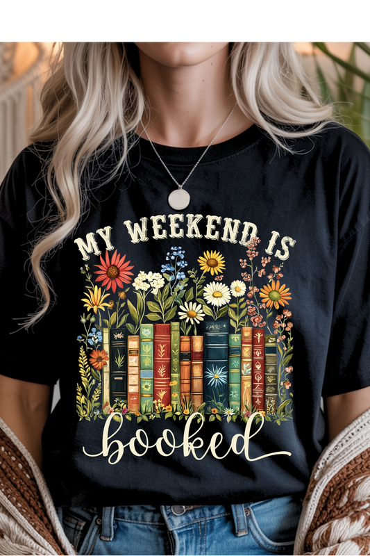Weekend is Booked Graphic Tee