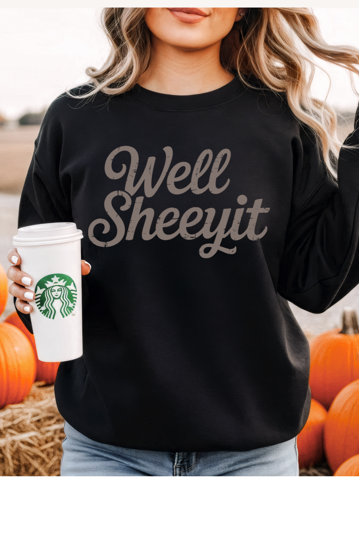 (9-26-25) Well Sheeyit Sweatshirt