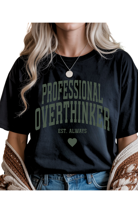 (11-2-26)Professional Overthinker Graphic Tee