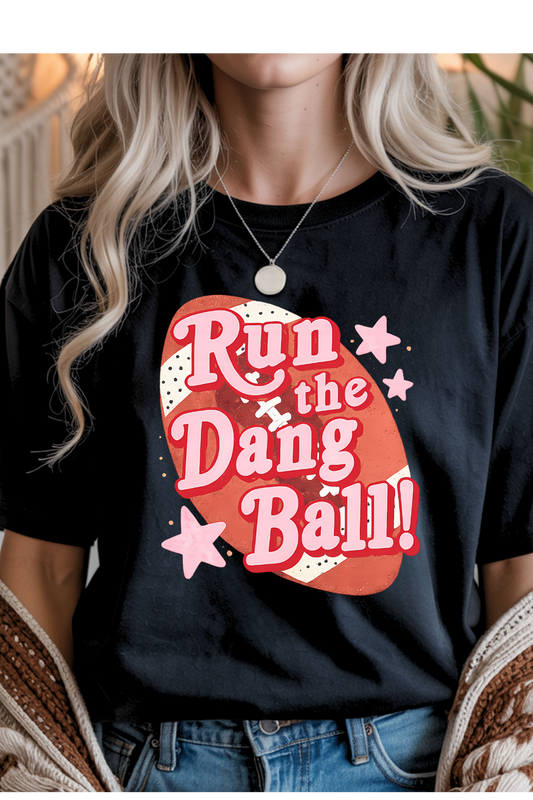 (9-28-26)Run The Dang Ball Graphic Tee