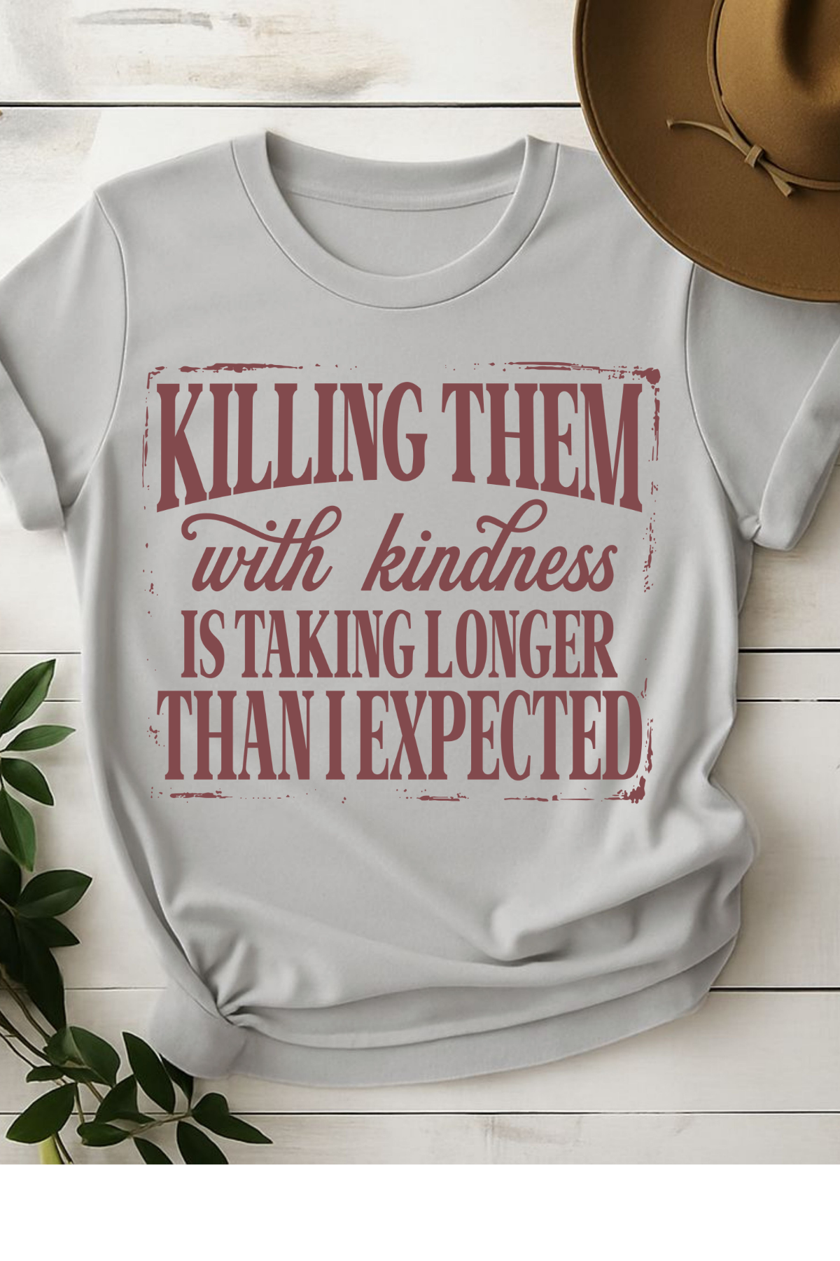 (8-3-26)Kill Them With Kindness Graphic Tee