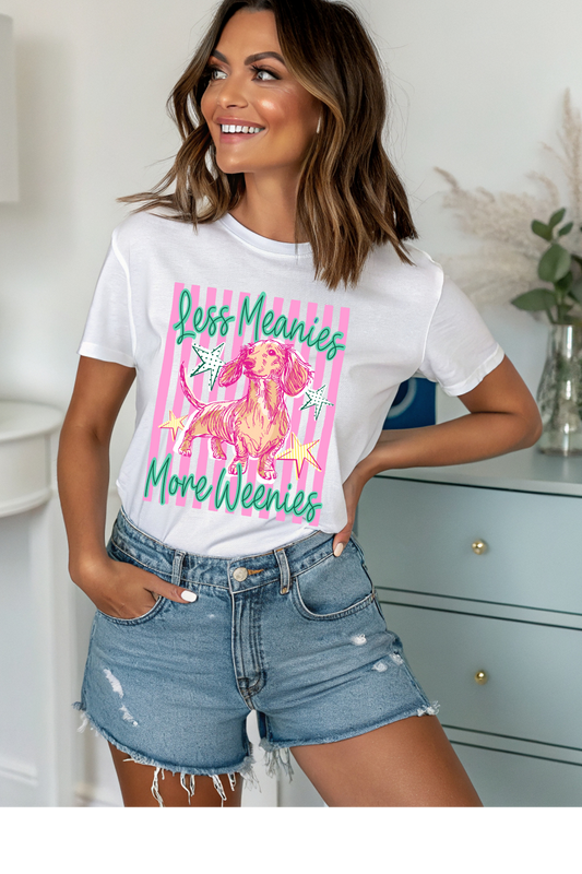 (6-22-26)Less Meanies More Weenies Graphic Tee