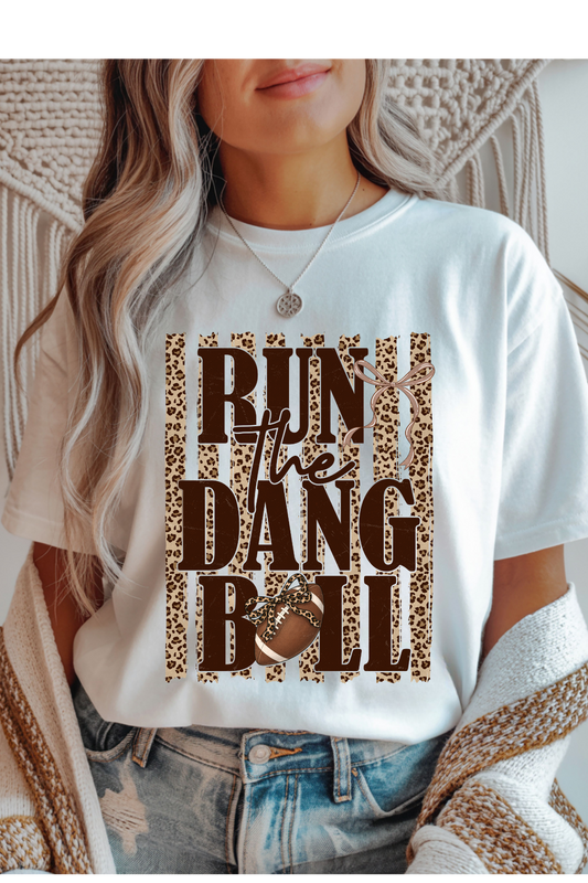 (8-31-26)Run The Dang Ball Graphic Tee