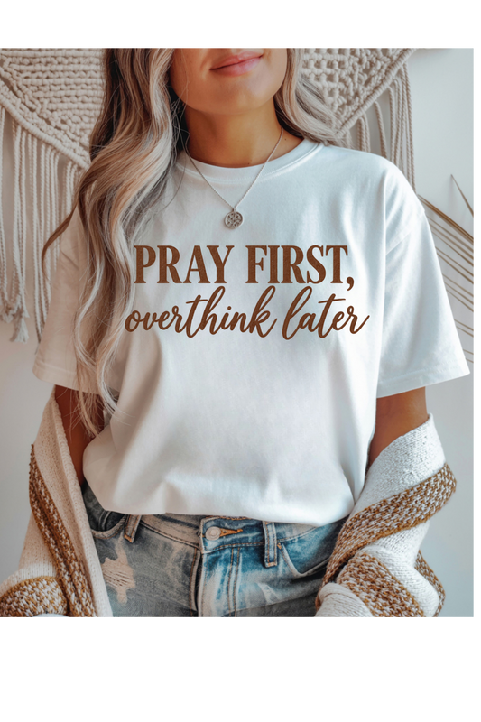 (10-19-26)Pray First Graphic Tee