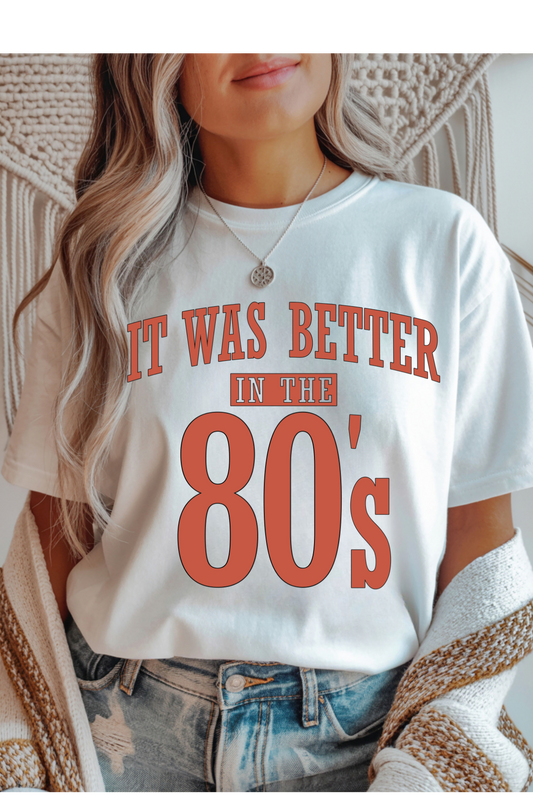 (10-12-26)Better In The 80s Graphic Tee